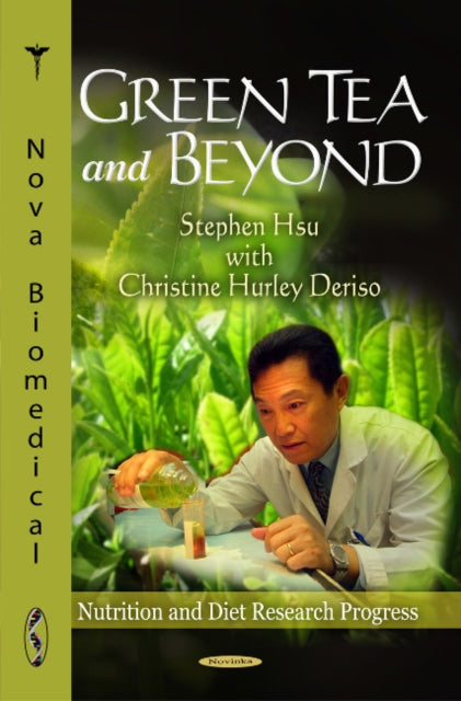 Book cover of: Green Tea & Beyond. By: Christine Hurley Deriso