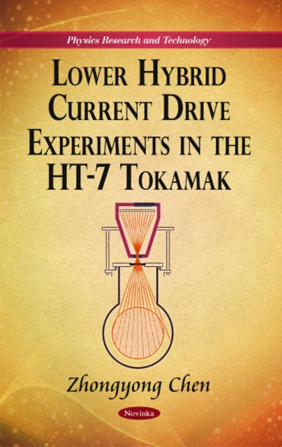 Book cover of: Lower Hybrid Current Drive Experiments in the HT-7 Tokamak. By: Zhongyong Chen