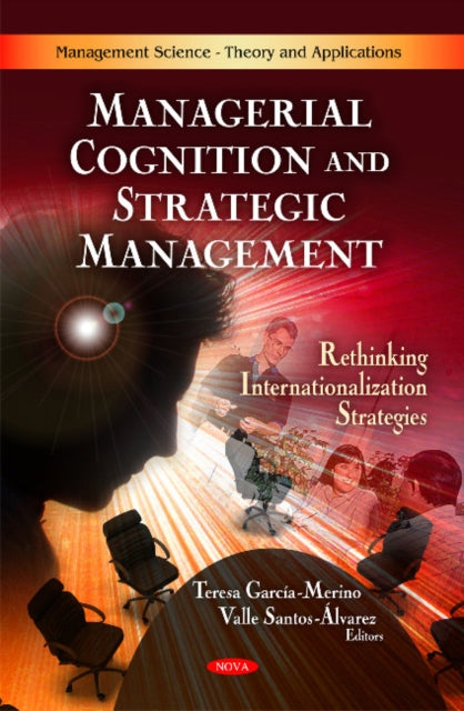 Book cover of: Managerial Cognition & Strategic Management. By: Teresa García-Merino