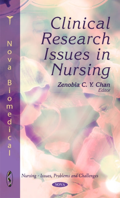 Book cover of: Clinical Research Issues in Nursing. By: Zenobia C. Y. Chan