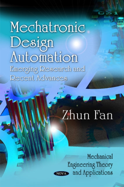 Book cover of: Mechatronic Design Automation. By: Zhun Fan