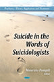 Book cover of: Suicide in the Words of Suicidologists. By: Maurizio Pompili
