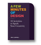 Book cover of: Few Minutes of Design. By: Emily Campbell
