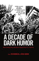 Book cover of: Decade of Dark Humor. By: Ted Gournelos