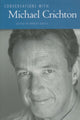 Book cover of: Conversations with Michael Crichton. By: Michael Crichton
