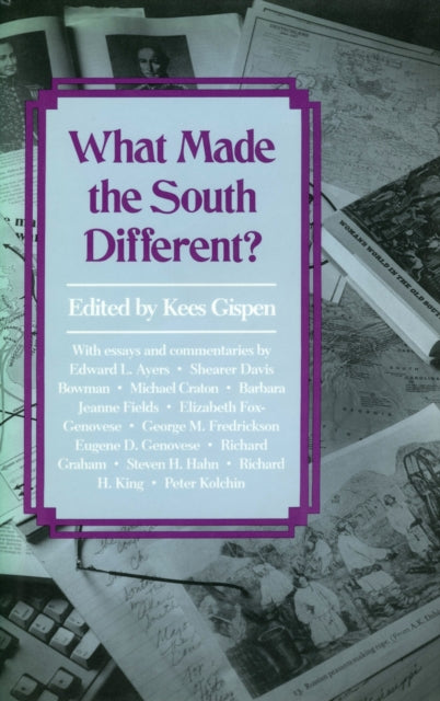 Book cover of: What Made the South Different?. By: Kees Gispen
