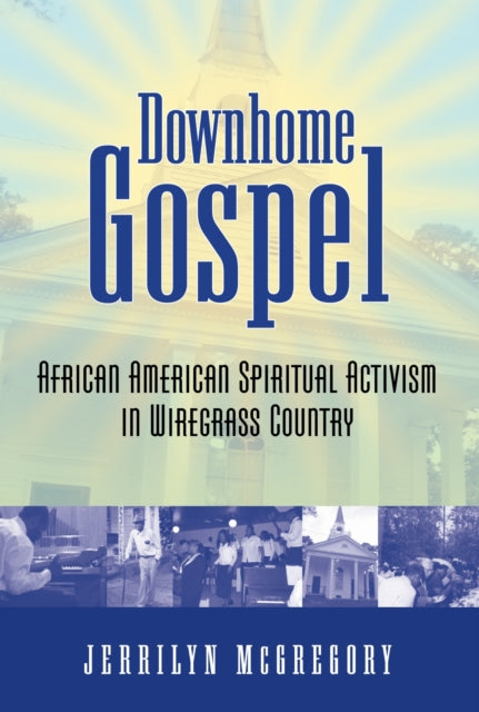 Book cover of: Downhome Gospel. By: Jerrilyn McGregory