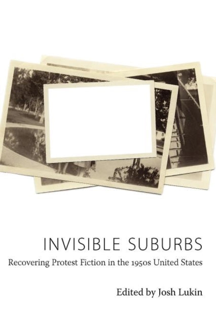 Book cover of: Invisible Suburbs. By: Josh Lukin