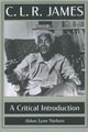 Book cover of: C. L. R. James. By: Aldon Lynn Nielsen
