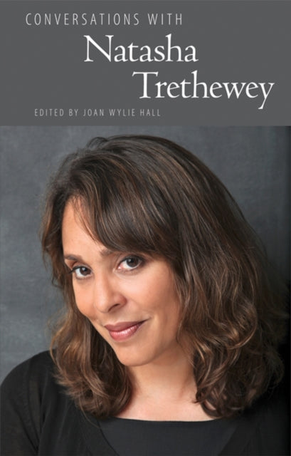Book cover of: Conversations with Natasha Trethewey. By: Joan Wylie Hall
