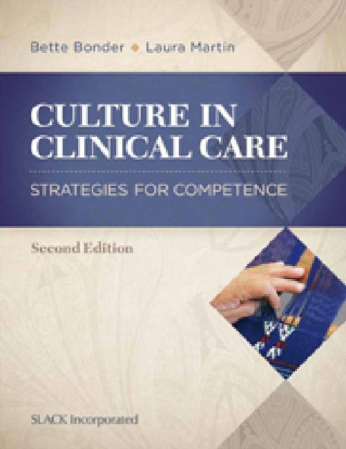 Book cover of: Culture in Clinical Care. By: Bette Bonder