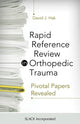 Book cover of: Rapid Reference Review in Orthopedic Trauma. By: David J.. Hak