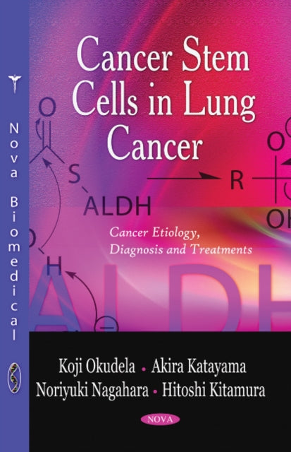 Book cover of: Cancer Stem Cells in Lung Cancer. By: Koji Okudela