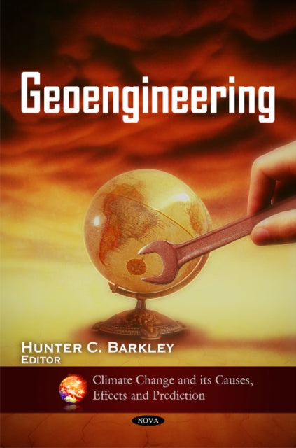 Book cover of: Geoengineering. By: Hunter C. Barkley