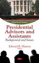 Book cover of: Presidential Advisors & Assistants. By: Edward R. Murton