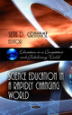 Book cover of: Science Education in a Rapidly Changing World. By: Seth D. Grahame