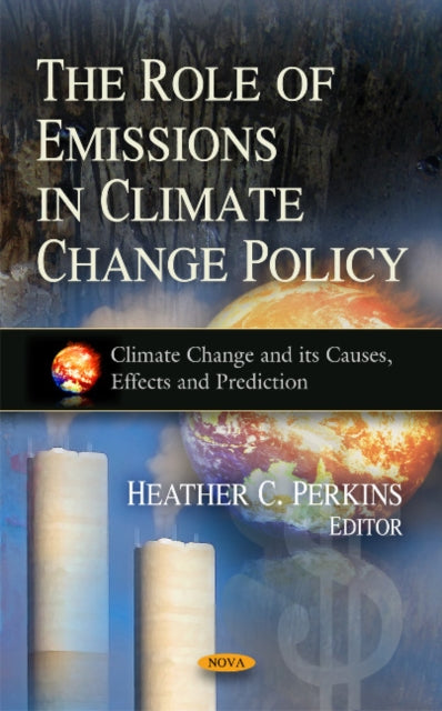 Book cover of: Role of Emissions in Climate Change Policy. By: Heather C. Perkins