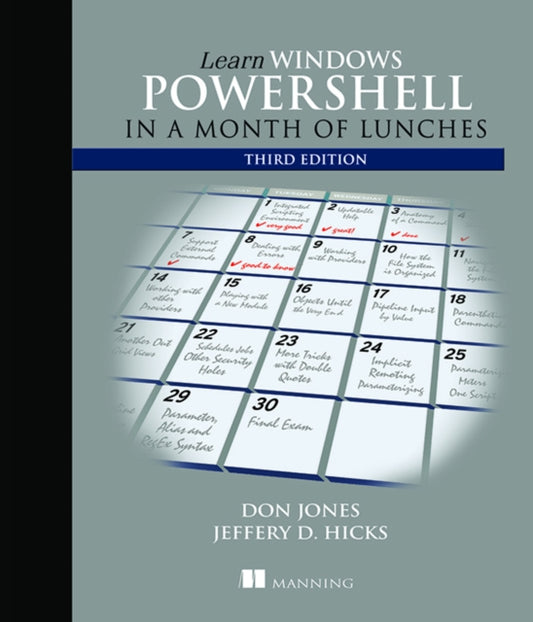 Learn Windows PowerShell in a Month of Lunches, Third Edition 9781617294167 Donald W. Jones