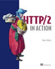 Book cover of: HTTP/2 in Action. By: POLLARD, BARRY