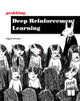 Grokking Deep Reinforcement Learning 9781617295454 Miguel Morales