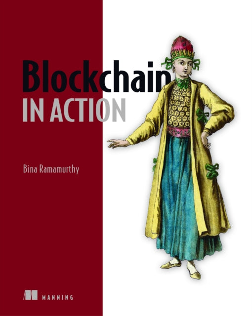 Book cover of: Blockchain in Action. By: RAMAMURTHY  BINA