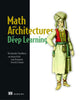 Book cover of: Math and Architectures of Deep Learning. By: CHAUDHURY, K