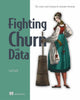 Book cover of: Fighting Churn with Data. By: GOLD, CARL S