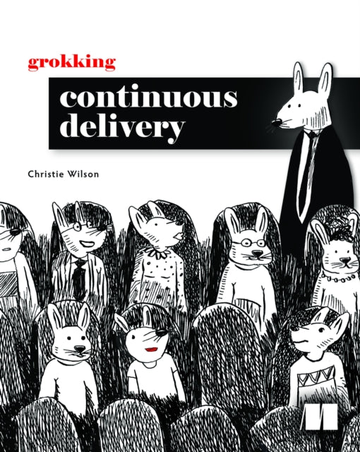 Book cover of: Grokking Continuous Delivery. By: WILSON, CHRISTIE