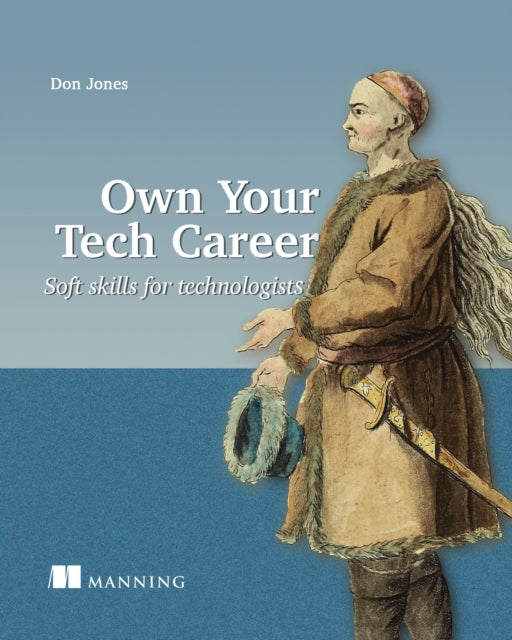 Book cover of: Own Your Tech Career. By: JONES, DON