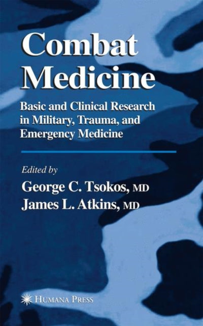 Book cover of: Combat Medicine. By: George C. Tsokos