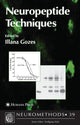 Book cover of: Neuropeptide Techniques. By: Illana Gozes