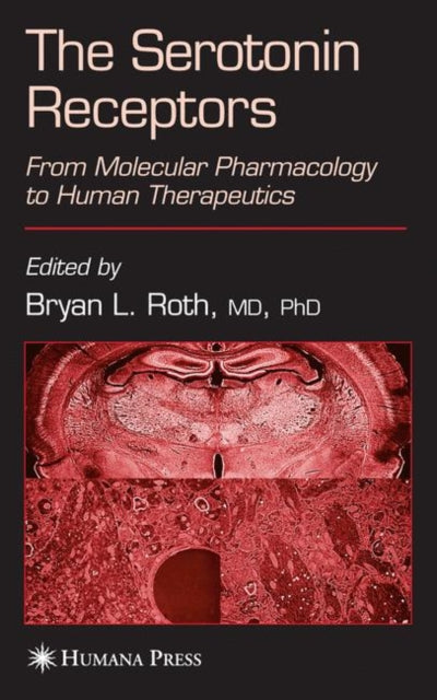 Book cover of: Serotonin Receptors. By: MD Bryan L. Roth