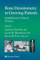 Book cover of: Bone Densitometry in Growing Patients. By: Aenor Sawyer