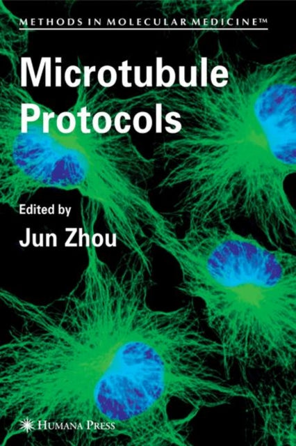 Book cover of: Microtubule Protocols. By: Jun Zhou