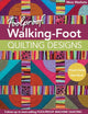 Book cover of: Foolproof Walking-Foot Quilting Designs. By: Mary Mashuta