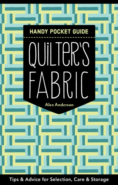Quilter's Fabric Handy Pocket Guide