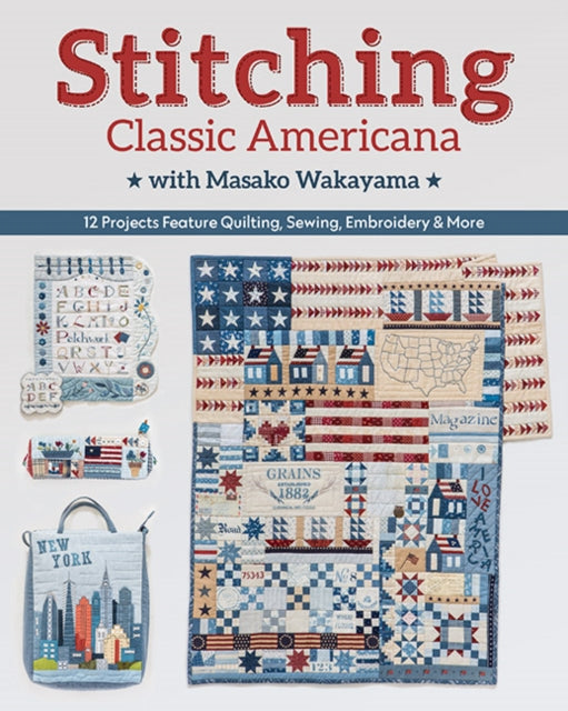 Book cover of: Stitching Classic Americana with Masako Wakayama. By: Masako Wakayama