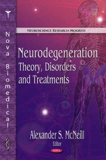 Book cover of: Neurodegeneration. By: Alexander S. McNeill