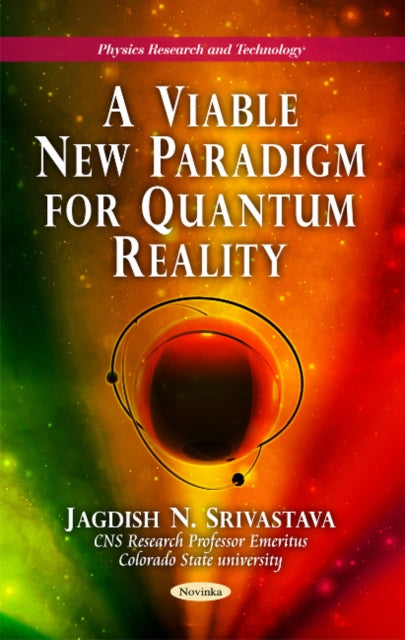 Book cover of: New Paradigm for Quantum Reality. By: Jagdish N. Srivastava