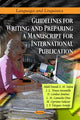 Book cover of: Guidelines for Writing & Preparing a Manuscript for International Publication. By: Abdel-Fattah Z. M. Salem