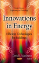 Book cover of: Innovations In Energy. By: David I. Matthews
