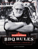 Book cover of: Myron Mixon's BBQ Rules: The Old-School Guide to Smoking Meat. By: Myron Mixon