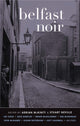 Book cover of: Belfast Noir