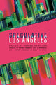 Book cover of: Speculative Los Angeles. By: Denise Hamilton
