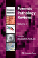 Book cover of: Forensic Pathology Reviews. By: Elisabeth E. Turk