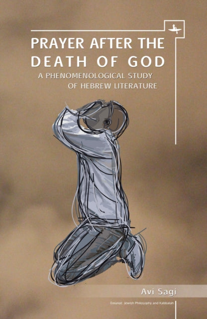 Book cover of: Prayer After the Death of God. By: Avi Sagi