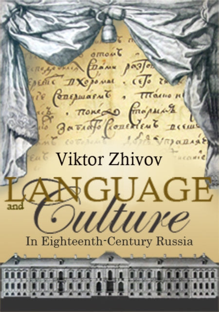Book cover of: Language and Culture in Eighteenth-Century Russia. By: Victor Zhivov