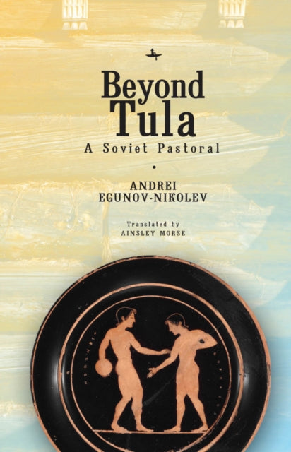 Book cover of: Beyond Tula. By: Andrei Egunov-Nikolev