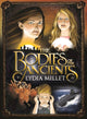 Book cover of: Bodies of the Ancients. By: Lydia Millet