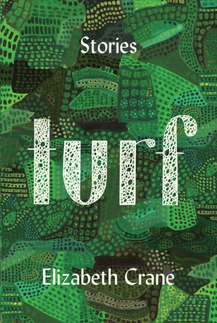 Book cover of: Turf. By: Elizabeth Crane